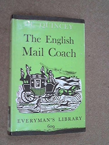 Stock image for The English Mail Coach and Other Essays (Introduction by John E. Jordan) for sale by GloryBe Books & Ephemera, LLC
