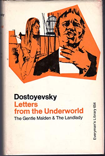 Letters from the Underworld (9780460006545) by Dostoyevsky, Fyodor