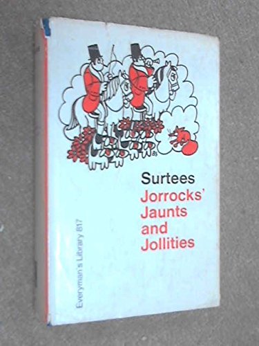 Beispielbild fr Jorrocks' jaunts and jollities. With an essay on surtees by Bonamy Dobree zum Verkauf von Hammer Mountain Book Halls, ABAA