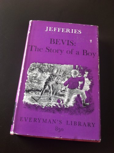 Bevis: The Story of a Boy (Everyman's Library) (9780460008501) by Richard Jefferies