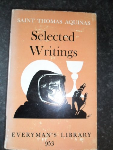 Selected Writings (Everyman's Library) (9780460009539) by Thomas Aquinas