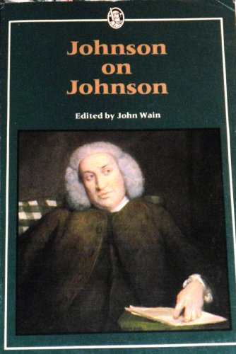 Beispielbild fr Johnson on Johnson: A selection of the personal and autobiographical writings of Samuel Johnson (1709-1784) zum Verkauf von GloryBe Books & Ephemera, LLC