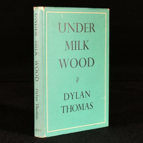 Stock image for Under Milk Wood : A Play for Voices for sale by Better World Books Ltd