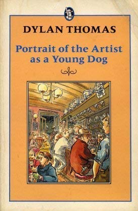 9780460010771: Portrait of the Artist as a Young Dog (Everyman's Library)