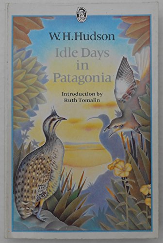 9780460011037: Idle Days in Patagonia (Everyman's Classics S.) [Idioma Ingls]