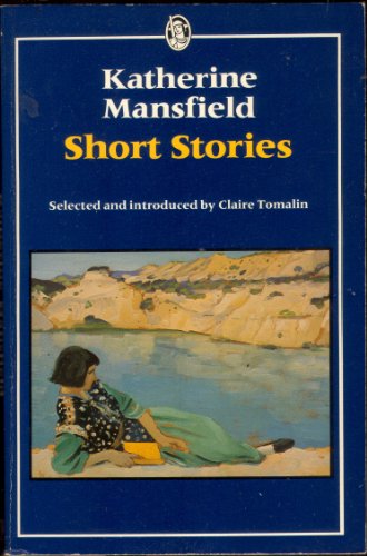 Short Stories (Everyman's Classics) (9780460013307) by Katherine Mansfield