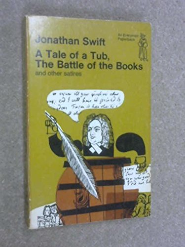 Stock image for Tale of a Tub: Battle of the Books and Other Satires (Everyman Paperbacks) for sale by Goldstone Books