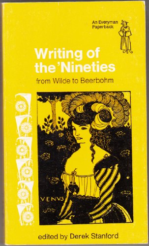 Beispielbild fr Writing of the 'Nineties : From Wilde to Beerbohm zum Verkauf von Skelly Fine Books