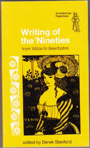Stock image for Writing of the 'Nineties : From Wilde to Beerbohm for sale by Skelly Fine Books
