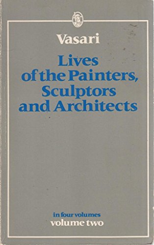 Beispielbild fr Lives of the Painters, Sculptors and Architects (Volume 2) zum Verkauf von Anybook.com