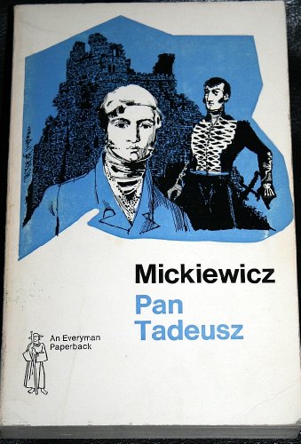 9780460018425: Pan Tadeusz, or the Last Foray in Lithuania (Everyman Paperbacks)
