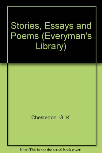 Imagen de archivo de Stories, Essays and Poems (Everyman's Library) Chesterton, G. K a la venta por Langdon eTraders
