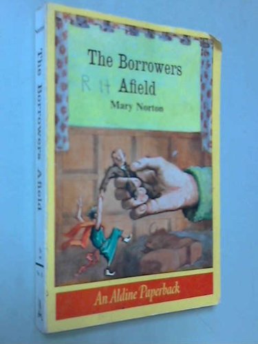 Stock image for The Borrowers Afield for sale by Peakirk Books, Heather Lawrence PBFA
