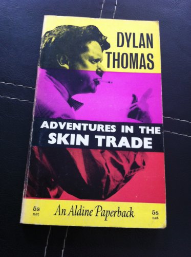 9780460020381: Adventures in the Skin Trade (Aldine Paperbacks)