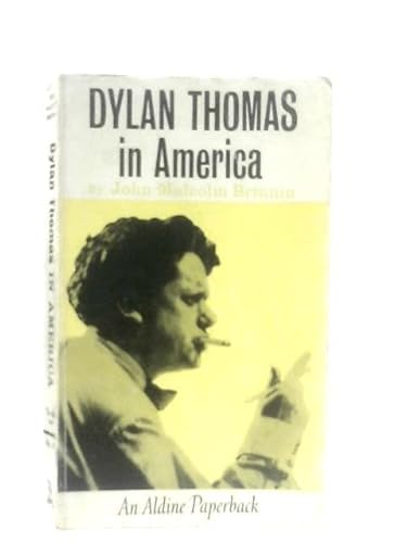 Stock image for Dylan Thomas in America (Aldine Paperbacks) for sale by Newsboy Books