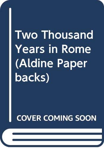 9780460021098: Two Thousand Years in Rome (Aldine Paperbacks)