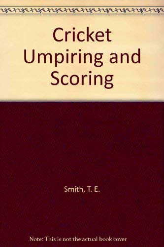 Stock image for Cricket Umpiring and Scoring for sale by WorldofBooks