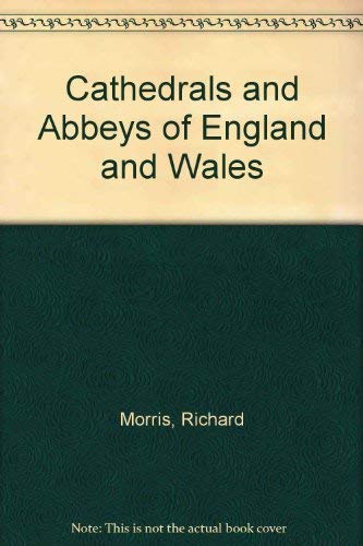 Stock image for Cathedrals And Abbeys Of England & Wales for sale by Foxtrot Books