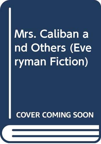 9780460022521: Mrs Caliban and others