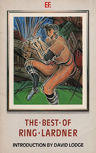 Beispielbild fr The Best of Ring Lardner zum Verkauf von Better World Books: West