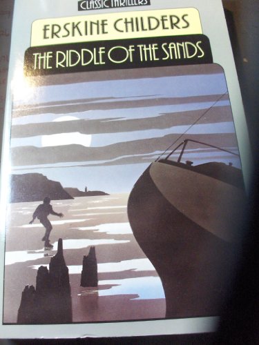 9780460022712: The Riddle of the Sands (Classic Thrillers)