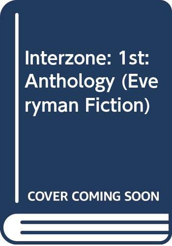 Stock image for Interzone": Anthology: 1st (Everyman Fiction) for sale by WorldofBooks
