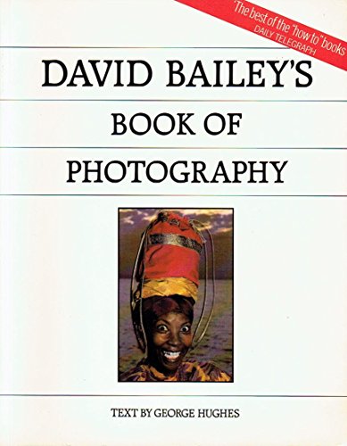 Stock image for David Bailey'S Book of Photography for sale by WorldofBooks