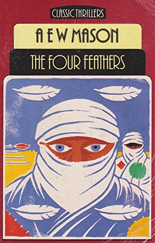 Stock image for The Four Feathers (Classic Thrillers S.) for sale by WorldofBooks