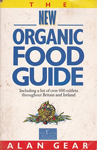 Stock image for New Organic Food Guide (Healthright S.) for sale by AwesomeBooks