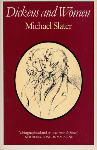 Dickens and Women (9780460024617) by Slater, Michael.