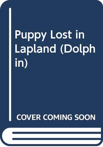 Puppy Lost in Lapland (Dolphin) (9780460027625) by Arthur Catherall