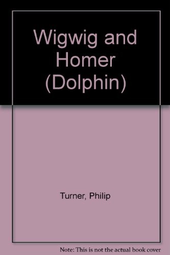 Imagen de archivo de Wigwig and Homer (Dolphin) a la venta por WorldofBooks
