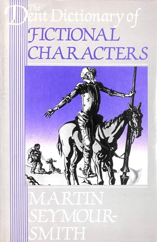 Beispielbild fr The Dent Dictionary of Fictional Characters zum Verkauf von AwesomeBooks