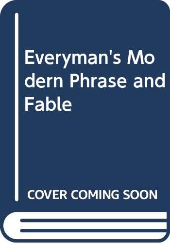 9780460030458: Everyman's Modern Phrase and Fable