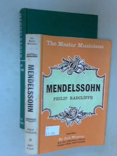 9780460031233: Mendelssohn (Master Musician S.)