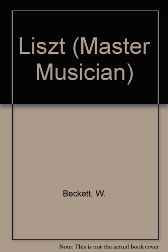 9780460031264: Liszt (Master Musician S.)