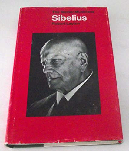 9780460031691: Sibelius (Master Musicians)