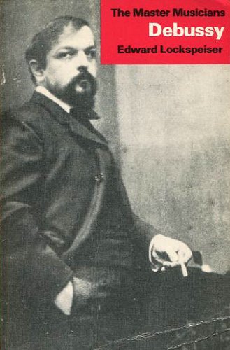 9780460031738: Debussy (Master Musician S.)