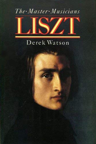 Imagen de archivo de Liszt (Master Musician S.) a la venta por WorldofBooks