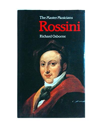 Beispielbild fr Rossini (Master Musician S.) zum Verkauf von WorldofBooks