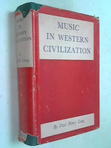 9780460035811: Music in Western Civilization