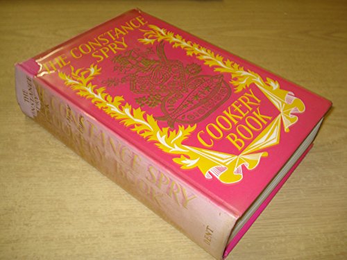 9780460036849: The Constance Spry Cookery Book