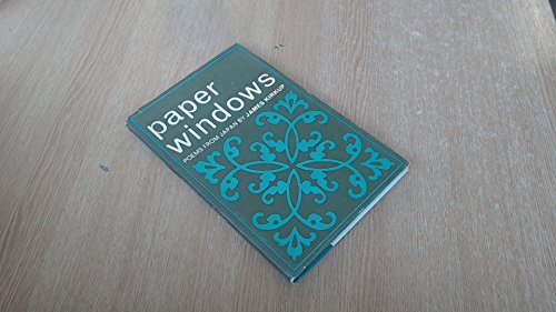 Paper windows: poems from Japan (9780460037808) by James Kirkup