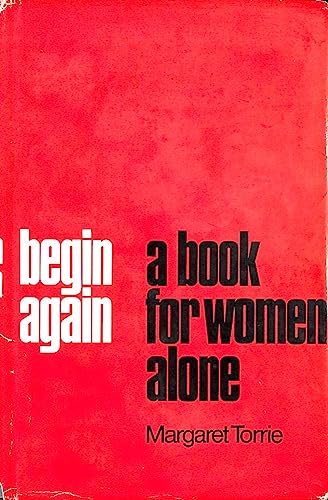 Imagen de archivo de Begin Again: A Book for Women Alone a la venta por WorldofBooks