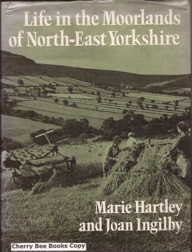 Beispielbild fr Life in the Moorlands of North-East Yorkshire zum Verkauf von WorldofBooks