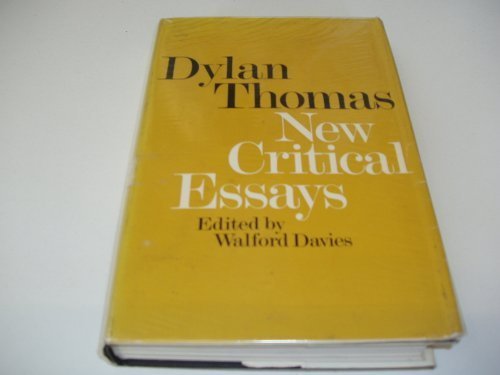 Beispielbild fr Dylan Thomas: New Critical Essays zum Verkauf von Invicta Books  P.B.F.A.