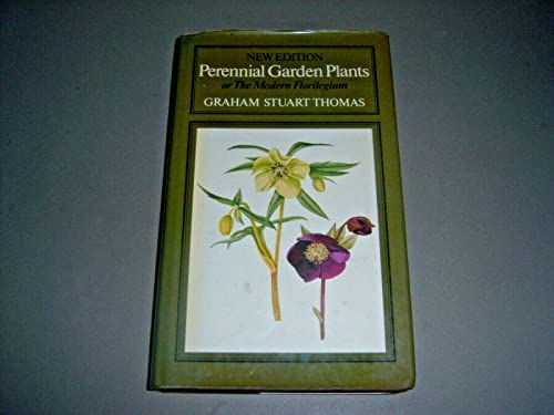 Stock image for Perennial Garden Plants or the Modern Florilegium for sale by WorldofBooks