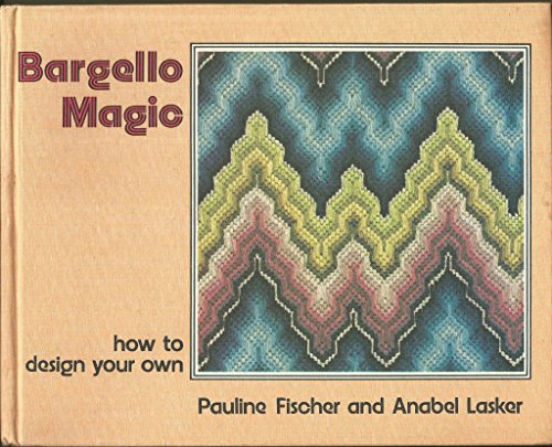 Beispielbild fr Bargello Magic: How to Design Your Own zum Verkauf von WorldofBooks