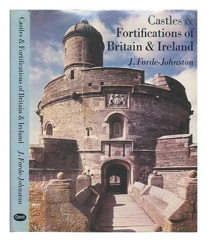 Stock image for CASTLES AND FORTIFICATIONS OF BRITAIN AND IRELAND for sale by Lilian Modlock