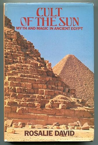 Imagen de archivo de Cult of the Sun; Myth and Magic in Ancient Egypt a la venta por Syber's Books
